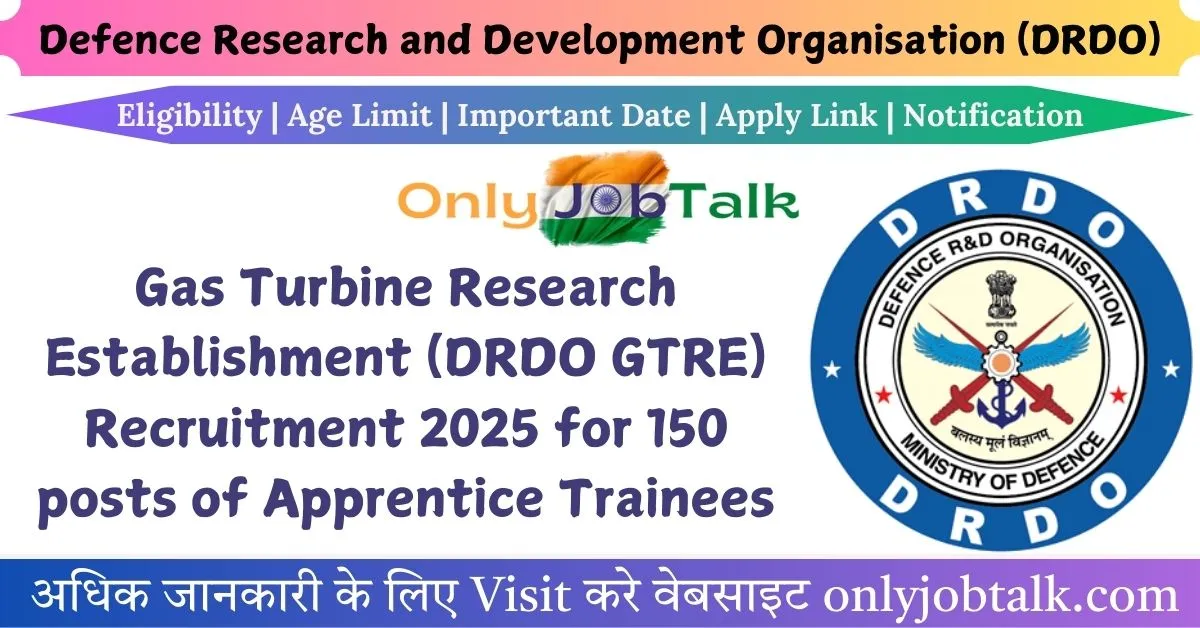 DRDO GTRE Apprentice Trainees Recruitment 2025